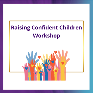 Raising Confident Children Workshop written in a gold square with multicoloured hands reaching up like trees